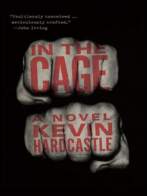 Title details for In the Cage by Kevin Hardcastle - Available
